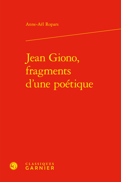 Jean Giono, fragments d'une poétique