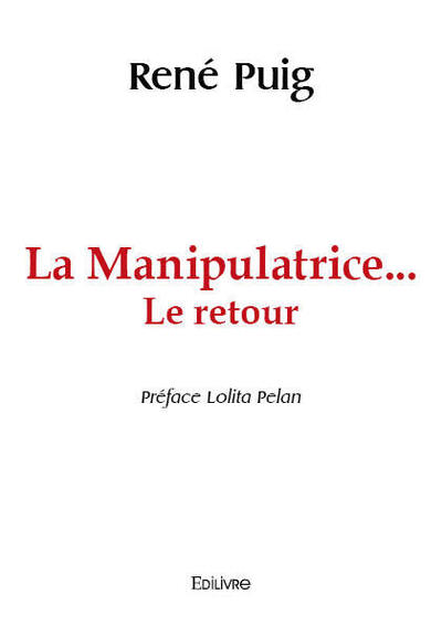 La manipulatrice... le retour