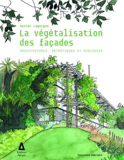 La végétalisation des façades