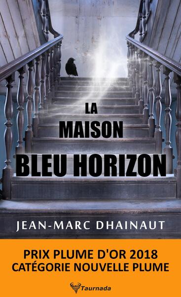 La maison bleu horizon - Jean-Marc Dhainaut