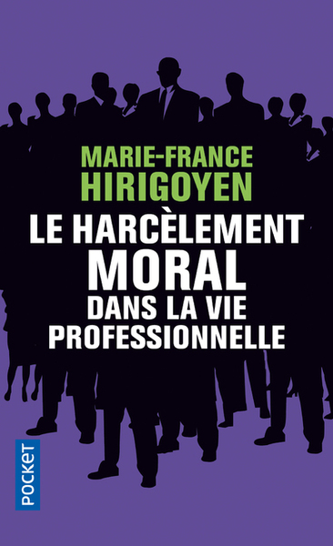 Le harcèlement moral dans la vie professionnelle