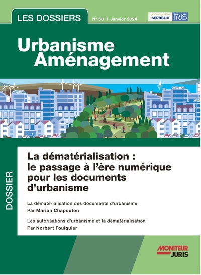 Les dossiers urbanisme aménagement N° 58, janvier 2024 Volume 58