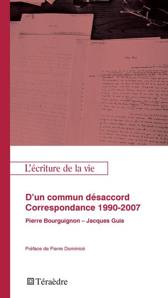 D'Un Commun Désacord. Correspondance 1990-2007