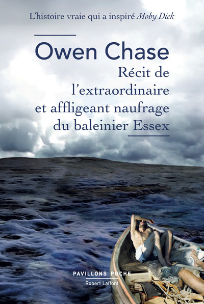 Récit De L'Extraordinaire Et Affligeant Naufrage Du Baleinier "Essex", Récit De L'Extraordinaire Et Affligeant Naufrage Du Baleinier Essex - Owen Chase