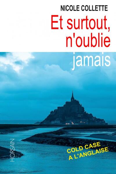 Et Surtout, n'oublie jamais - Nicole Collette