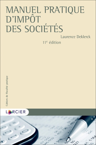 Manuel pratique d'impôt des sociétés - Laurence Deklerck