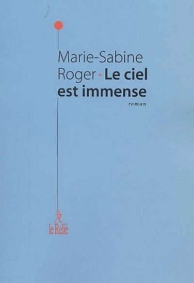 Le ciel est immense - Marie-Sabine Roger