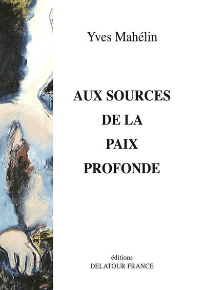 Aux sources de la paix profonde - vingt-trois chants dédiés au créateur musicien Jean-Jacques Werner