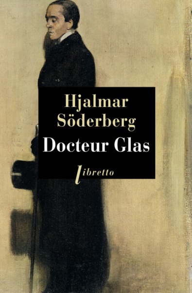 Docteur Glas - Hjalmar Söderberg