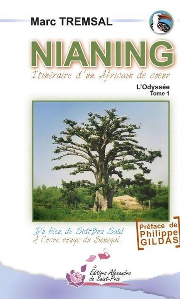 Nianing - Itinéraire d'un Africain de coeur Volume 1