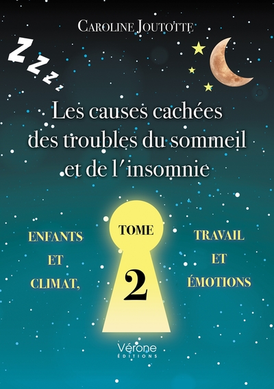 Les causes cachées des troubles du sommeil et de l'insomnie - Volume 2