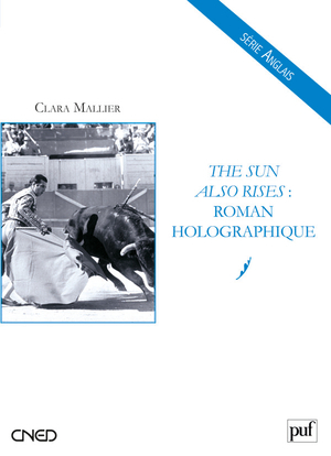 The Sun Also Rises : roman holographique - Clara Mallier