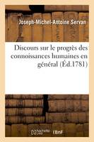 Discours sur le progrès des connoissances humaines en général, de la morale