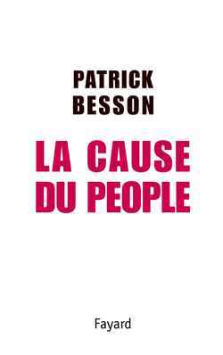 La Cause du people - Patrick Besson