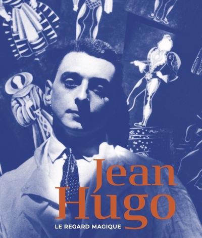 Jean Hugo - Le Regard Magique