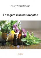 Le regard d'un naturopathe