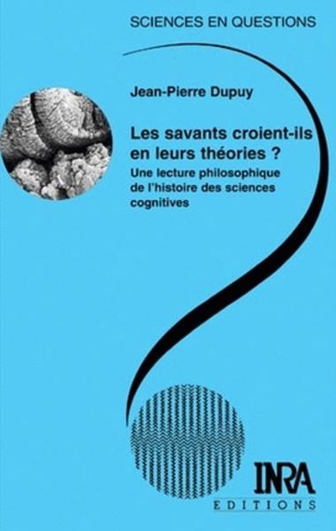 Les savants croient-ils en leurs théories ?