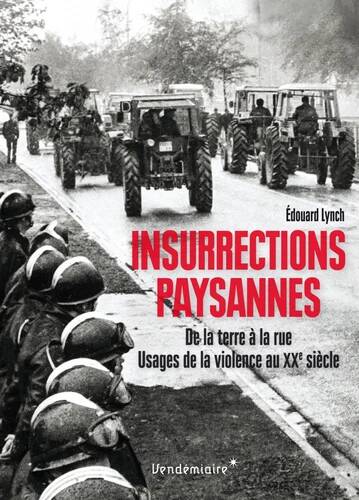 Insurrections Paysannes - De La Terre A La Rue