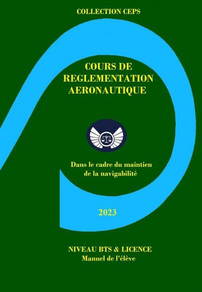 Cours Reglementation Aeronautique 2023 - Ceps/Jeuland