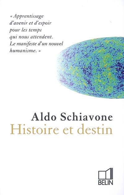 Histoire Et Destin - Aldo Schiavone