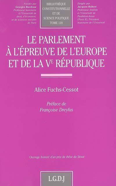 le parlement à l'épreuve de l'europe et de la ve république