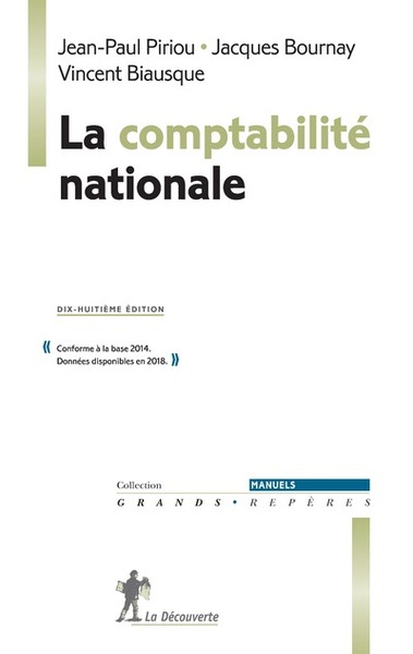 La Comptabilité Nationale -18Ème Édition- - Jean-Paul Piriou, Vincent Biausque, Jacques Bournay