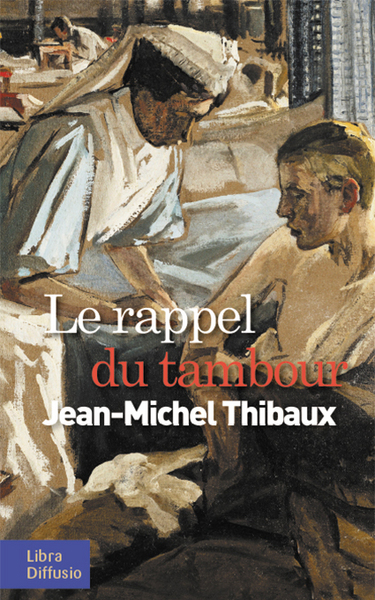 Le rappel du tambour - Jean-Michel Thibaux