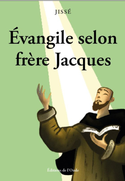 Evangile Selon Frere Jacques