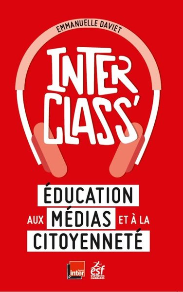 Interclass' Éducation Aux Médias Et À La Citoyenneté