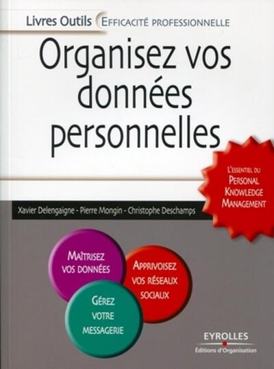 Organisez vos données personnelles