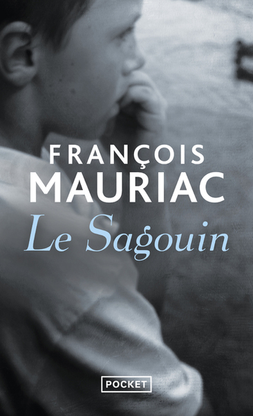 Le sagouin - François Mauriac