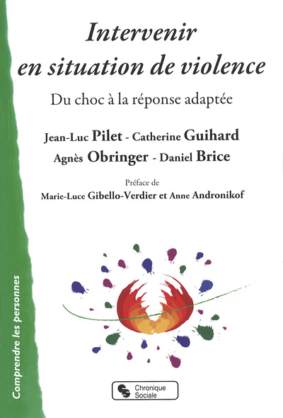 Intervenir en situation de violence / du choc à la réponse adaptée