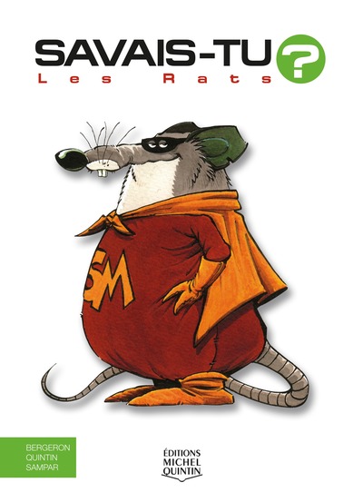 Savais-tu? - En couleurs 7 - Les Rats - Michel Quintin