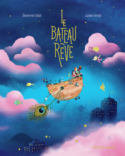 Le bateau rêve - Séverine Vidal