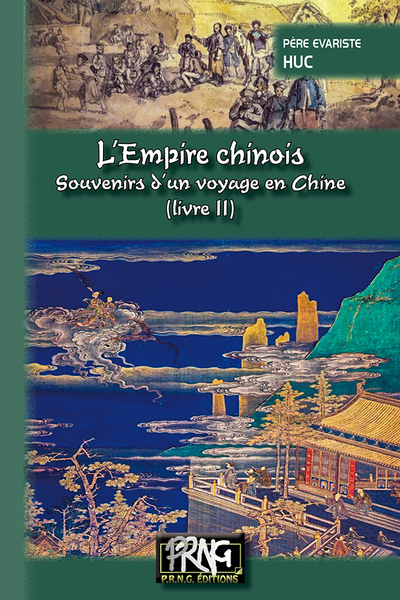 L'empire chinois - Souvenirs d'un voyage en Chine Volume 2