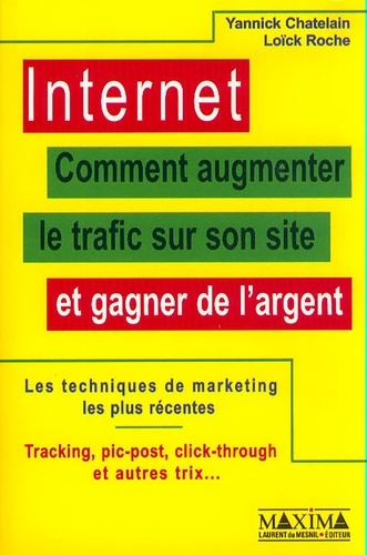 Internet comment augmenter le trafic sur son site et gagner de l'argent