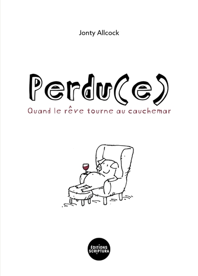 Perdu(E), Quand Le Rêve Tourne Au Cauchemar