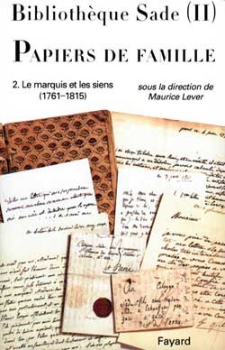 Bibliotheque Sade - Papiers De Famille. Volume 2 - Maurice Lever