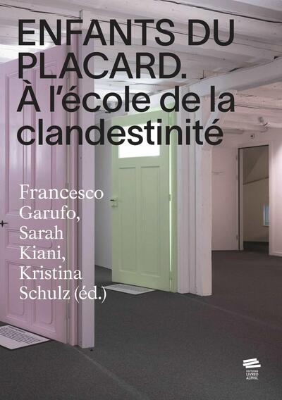 Enfants du placard - Francesco Garufo, Sarah Kiani, Kristina Schulz