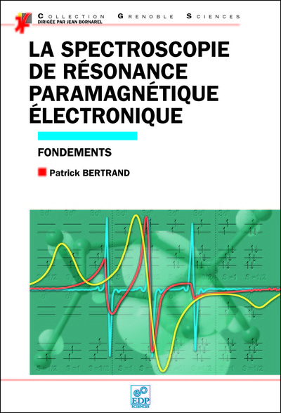 Spectroscopie de résonance paramagnétique électronique - Patrick Bertrand