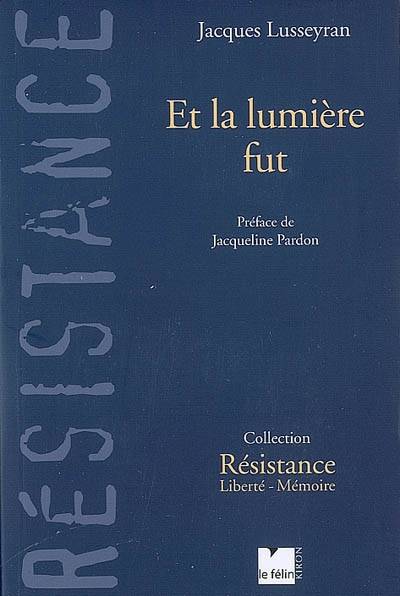 Et La Lumière Fut