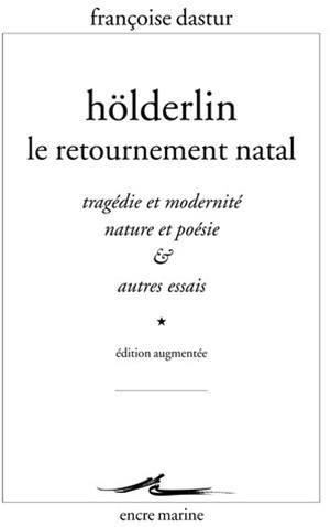 Hölderlin, le retournement natal