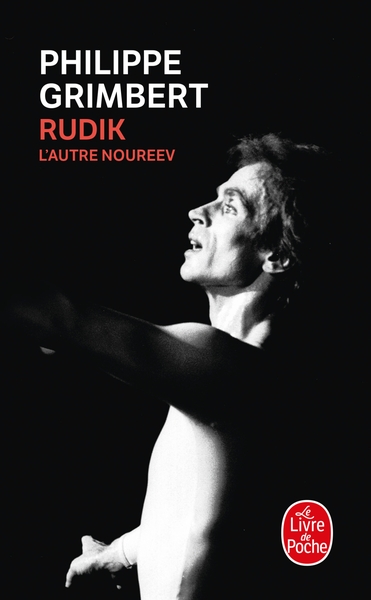 Rudik, l'autre Noureev - Philippe Grimbert