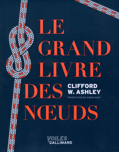 Le Grand Livre Des Nœuds - Clifford W. Ashley