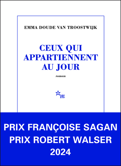 Ceux qui appartiennent au jour - Emma Doude van Troostwijk