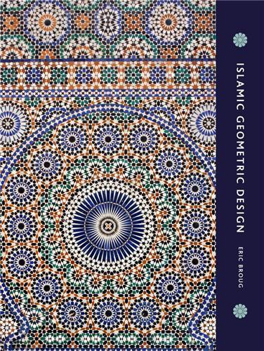 Islamic Geometric Design /anglais - Broug Eric