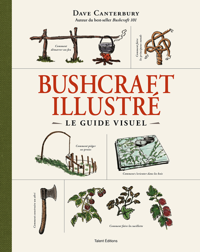 Bushcraft / le guide illustré