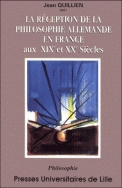 La Réception De La Philosophie Allemande En France Aux Xixe Et Xxe Siècles