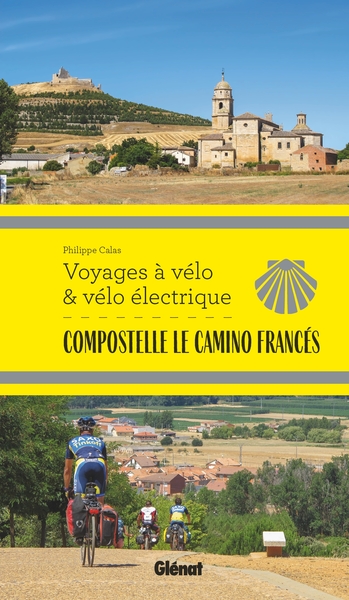 Compostelle Le Camino Francés Voyages à vélo