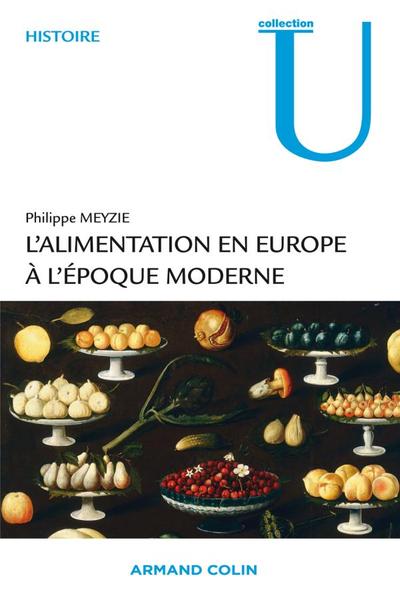 L'Alimentation En Europe À L'Époque Moderne, 1500-1850